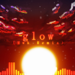 keeno - glow (Mwk Remix)