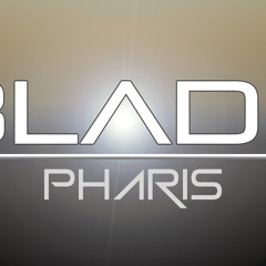 Pharis - Blade (Remix)