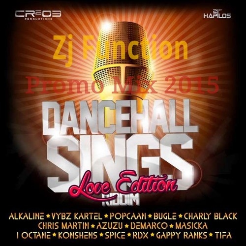 DANCEHALL SINGS RIDDIM (LOVE EDITION) MIX [ZjFunction]
