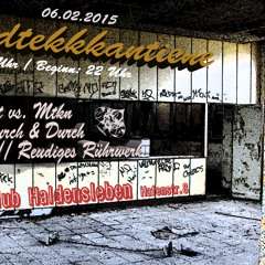 Durch & Durch @ 06.02.15 Hardtekkkantine Haldensleben