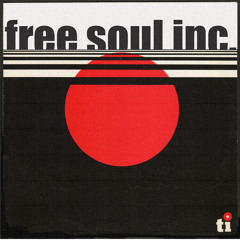 FREE SOUL INC. 1 -  a Tom Wieland rare groove mix not mixtape