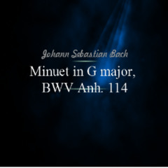 (Johann Sebastian Bach) Minuet in G major, BWV Anh. 114