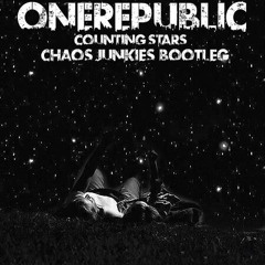 OneRepublic - Counting Stars (Chaos Junkie's Bootleg) Radio Edit