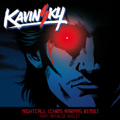 Kavinsky - Nightcall (Chris Karpas Remix) feat. Mathilde Hoslet  FREE DOWNLOAD