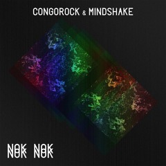 Congorock & Mindshake - Nok Nok