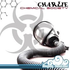 Charlie - CHEMICAL SOCIETY (promo djset)