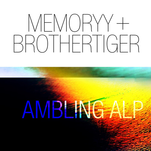Memoryy & Brothertiger - Ambling Alp (Yeasayer Cover)