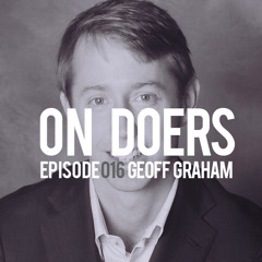 Episode 015 / Geoff Graham (GuildQuality)
