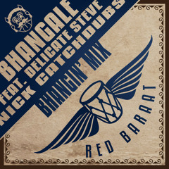 Red Baraat - Bhangale (Nick Catchdubs Bhangin' Mix)