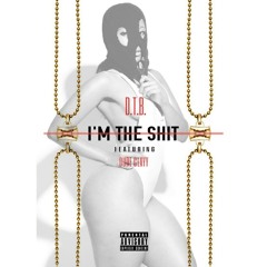 Im The Shit(Feat. Dude Clayy)