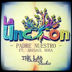 Padre Nuestro (Ft. Abigail Sosa)