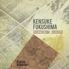 Kensuke Fukushima - Wednesday Dancers