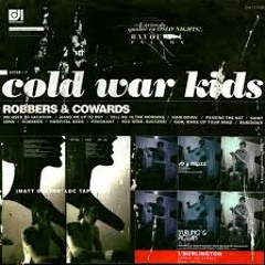 Cold War Kids - Robbers