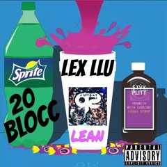Lex Llu - Lean Remix Ft. $.Dot x Rondo x Obey