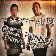 Quer Fudder (ft. Cleyton Barros)