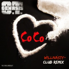 WILLNASTY -  COCO Club Remix