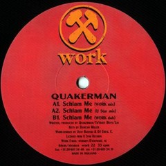 Quakerman - Schlam Me (WORK Mix 1995)