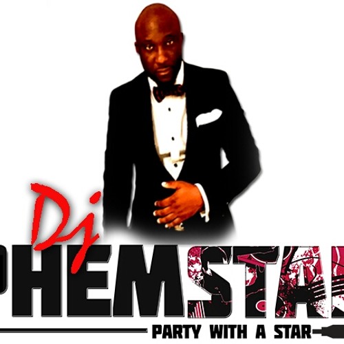 Stream NAIJA PARTY MIX IT'S A PartyWithaSTAR V1 by djphemstar
