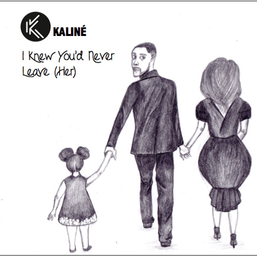 Stream I Knew You'd Never Leave (Her) by Kalineofficial | Listen online ...