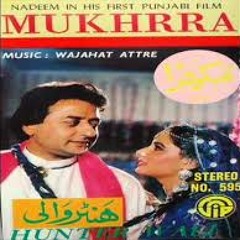 Noor Jehan & Nadeem - Mundeyah Dupatta Chad Mera - from the film Mukhra (1988)