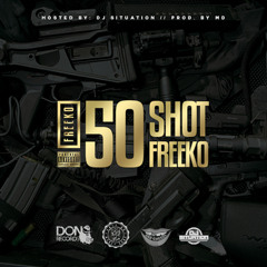 50 Shot Freeko