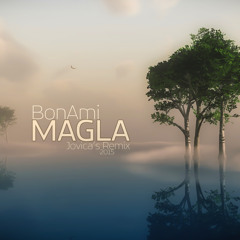Bon Ami - Magla (Jovica's Remix 2015)