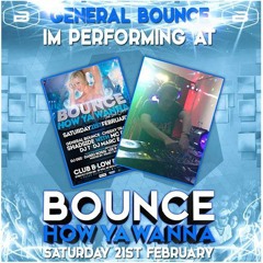 DJ General Bounce - Bounce How Ya Wanna February 2015 promo mix - bounce mix
