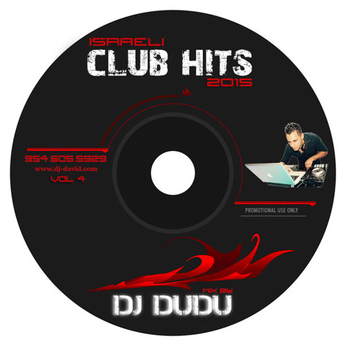 Stream DJ DUDU ISRAELI CLUB MIX VOL 4 (2015) by DJ DAVID EDRY