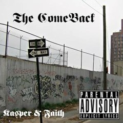 The ComeBack - Kasper & Faith