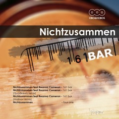 Nichtzusammen feat Reagan Cameron - 161 Bar (Malinov rmx) OBO&HOBOS