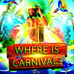 DJ Shazzy Presents: Where Is Carnival?