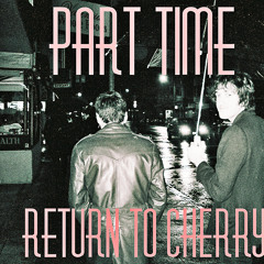 Part Time - Past The Sleeping Guards Of The Mausoleum