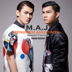 M.A.J - Mengaku Aku Cinta
