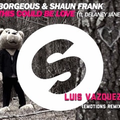 This Could Be Love (Luis Vazquez Emotions Remix)SC