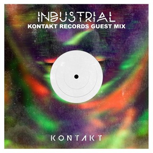 Making Kontakt 007 - Industrial Guest Mix - Kontakt Records