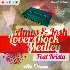 Amos and Josh ft. Krista - Lovers Rock Medley.