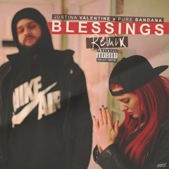Blessings (Remix) - Justina Valentine (@JustinaMusic) x Pure Bandana (@PureBandana)