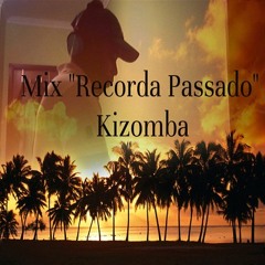Mix " Recorda Passado" (Dj Sentimental)
