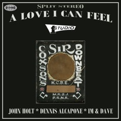 John Holt, Dennis Alcapone, Im, David & The Sound Dimension - A Love I Can Feel (Split Stereo)