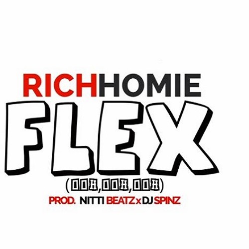 Rich Homie Quan - Flex (Ooh Ooh Ooh)