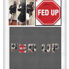 SO FED UP- [Q MIX 2B]