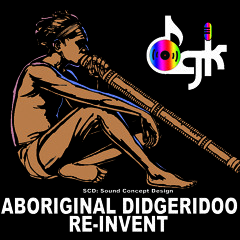 DGK SOUND CONCEPT -- ABORIGINAL DIDGERIDOO REINVENT
