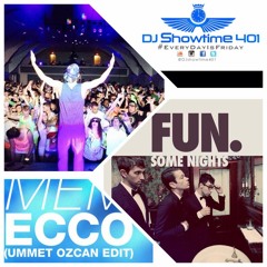 FUN vs Ummet Ozcan - Some Nights Ecco (DJShowtime Mashup)