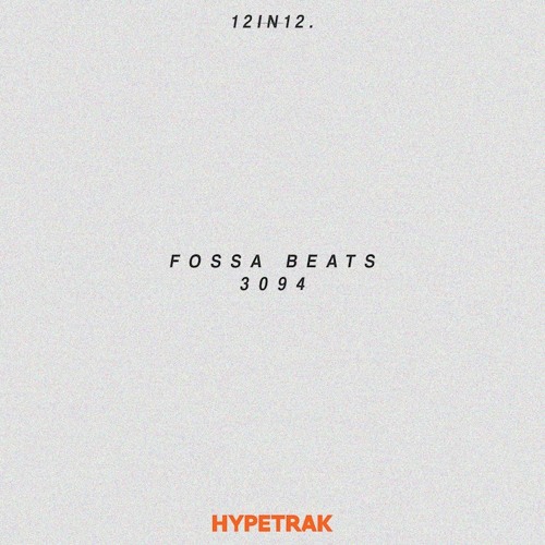 Stream Fossa Beats - 3094 by 12in12. | Listen online for free on SoundCloud