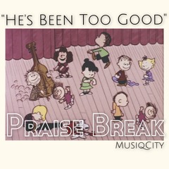 praise break