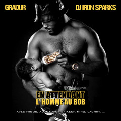 Gradur - En Attendant  L'homme Au Bob (Hosted by Dj Iron Sparks)