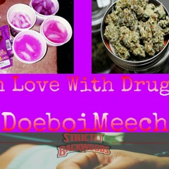IN LOVE WITH DRUGZ (I.L.W.D)