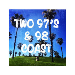 Two 97's & 98 Coast