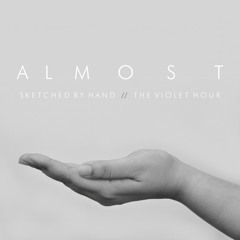 Almost (featuring The Violet Hour)