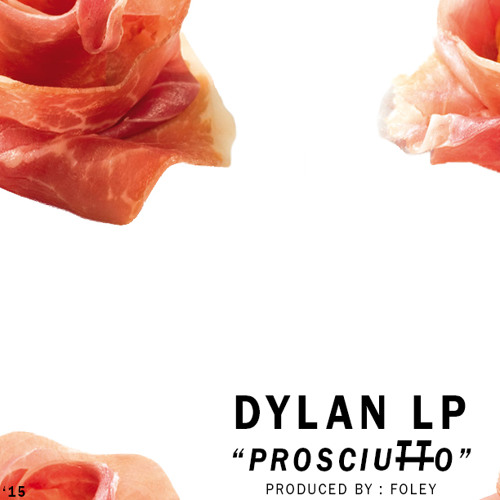 "Prosciutto" prod. Foley